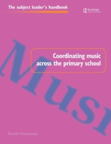 Coordinating Music Across the Primary School, Paperback Book Coordinating Music Across the Primary School, Paperback Book