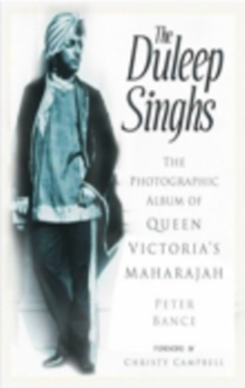 The Duleep Singhs, Hardback Book The Duleep Singhs, Hardback Book