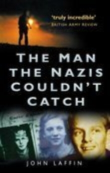 The Man the Nazis Couldn't Catch, Paperback / softback Book The Man the Nazis Couldn't Catch, Paperback / softback Book