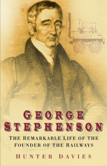 George Stephenson, Paperback Book George Stephenson, Paperback Book