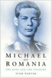 Michael of Romania, Paperback Book Michael of Romania, Paperback Book