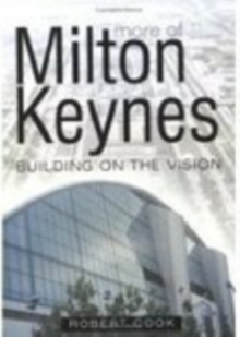 More of Milton Keynes : Building of the Vision