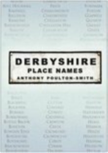 Derbyshire Place Names, Paperback / softback Book Derbyshire Place Names, Paperback / softback Book