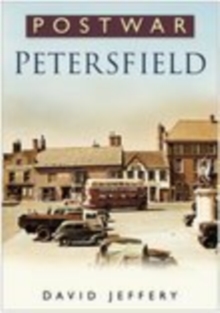 Postwar Petersfield, Paperback / softback Book Postwar Petersfield, Paperback / softback Book