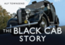 The Black Cab Story, Hardback Book The Black Cab Story, Hardback Book