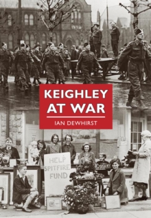 Keighley At War