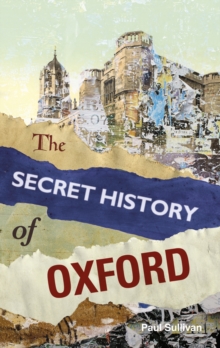 The Secret History Of Oxford