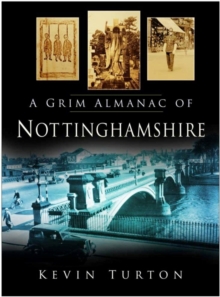 A Grim Almanac of Nottinghamshire