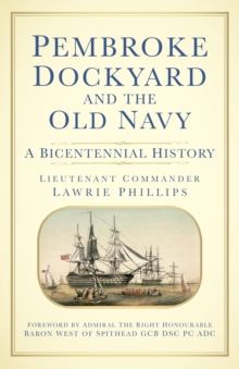 Pembroke Dockyard and the Old Navy