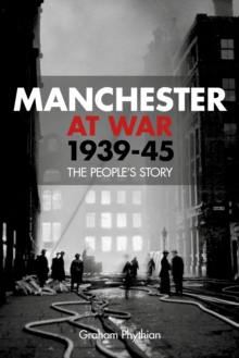 Manchester at War 1939-45