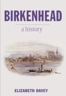 Birkenhead : A History