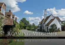 Roaming Midsomer : Walking and Eating in the Murderous Heart of England