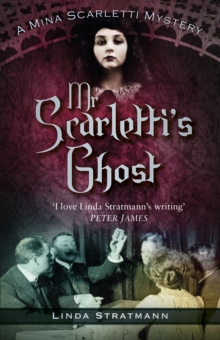 Mr Scarletti's Ghost : A Mina Scarletti Mystery, Paperback Book Mr Scarletti's Ghost : A Mina Scarletti Mystery, Paperback Book
