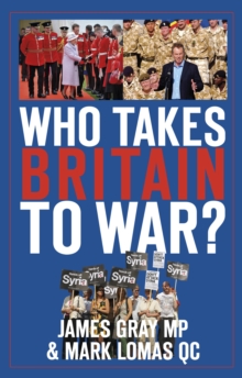 Who Takes Britain to War?