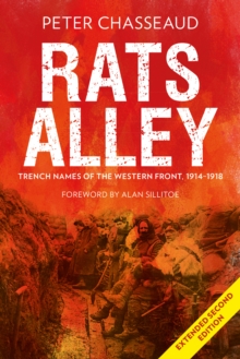 Rats Alley : Trench Names of the Western Front, 1914-1918, Hardback Book Rats Alley : Trench Names of the Western Front, 1914-1918, Hardback Book