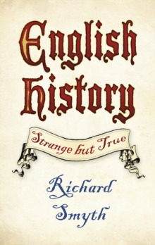 English History: Strange but True