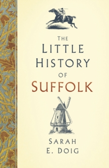 The Little History of Suffolk