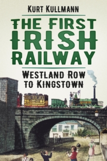 The First Irish Railway