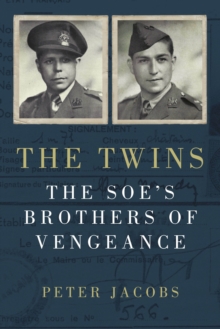 The Twins : The SOE's Brothers of Vengeance