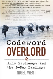 Codeword Overlord : Axis Espionage and the D-Day Landings, Hardback Book Codeword Overlord : Axis Espionage and the D-Day Landings, Hardback Book