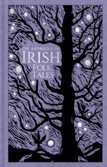 The Anthology of Irish Folk Tales