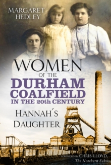 Women of the Durham Coalfield in the 20th Century