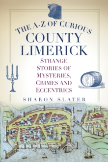 The A-Z of Curious County Limerick