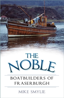 The Noble Boatbuilders of Fraserburgh