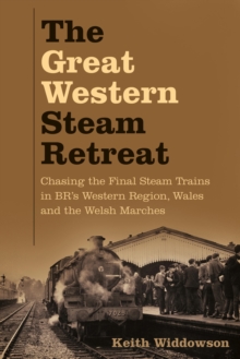 The Great Western Steam Retreat