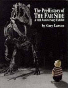 Pre-History Of The Far Side, Paperback / softback Book Pre-History Of The Far Side, Paperback / softback Book