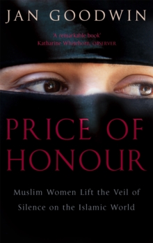 Price of Honour : Muslim Women Lift the Veil of Silence, Paperback Book Price of Honour : Muslim Women Lift the Veil of Silence, Paperback Book