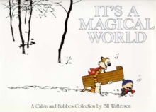 It's A Magical World : A Calvin And Hobbes Collection