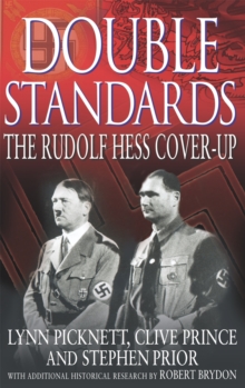 Double Standards : The Rudolf Hess Cover-Up