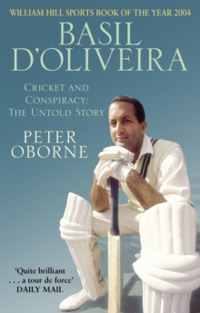 Basil D'Oliveira : Cricket and Controversy, Paperback Book Basil D'Oliveira : Cricket and Controversy, Paperback Book