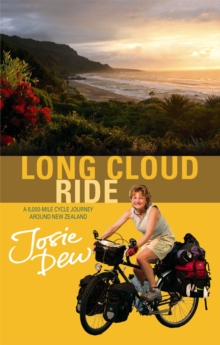Long Cloud Ride : A 6,000 Mile Cycle Journey Around New Zealand, Paperback / softback Book Long Cloud Ride : A 6,000 Mile Cycle Journey Around New Zealand, Paperback / softback Book