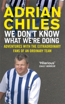 We Don't Know What We're Doing, Paperback Book We Don't Know What We're Doing, Paperback Book