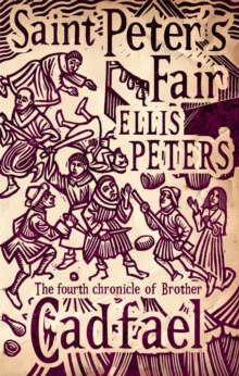 Saint Peter's Fair : The Fourth Chronicle of Brother Cadfael, Paperback Book Saint Peter's Fair : The Fourth Chronicle of Brother Cadfael, Paperback Book