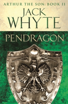 Pendragon : Legends of Camelot 7 (Arthur the Son - Book II), Paperback Book Pendragon : Legends of Camelot 7 (Arthur the Son - Book II), Paperback Book