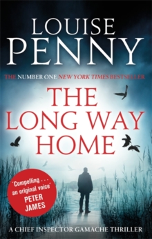 The Long Way Home : A Chief Inspector Gamache Mystery, Book 10, Paperback Book The Long Way Home : A Chief Inspector Gamache Mystery, Book 10, Paperback Book