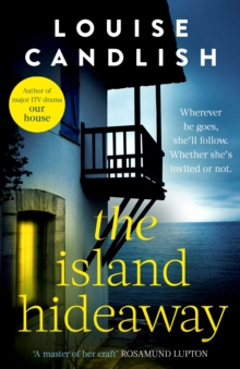 The Island Hideaway : The unforgettable debut novel from the Sunday Times bestselling author of Our House