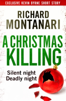 A Christmas Killing : A Kevin Byrne Short Story