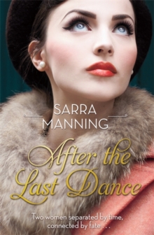 After the Last Dance : Two Women. Two Love Affairs. One Unforgettable Story, Paperback Book After the Last Dance : Two Women. Two Love Affairs. One Unforgettable Story, Paperback Book