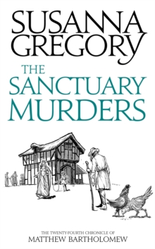 The Sanctuary Murders : The Twenty Fourth Chronicle of Matthew Bartholomew, Hardback Book The Sanctuary Murders : The Twenty Fourth Chronicle of Matthew Bartholomew, Hardback Book