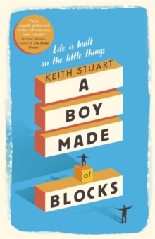 A Boy Made of Blocks : The most uplifting novel of 2017, Hardback Book A Boy Made of Blocks : The most uplifting novel of 2017, Hardback Book