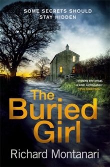 The Buried Girl : The most chilling psychological thriller you'll read all year