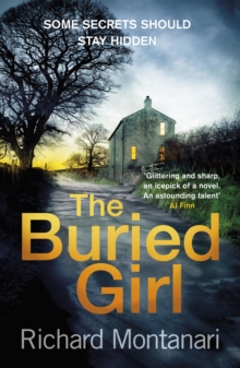 The Buried Girl : The most chilling psychological thriller you'll read all year