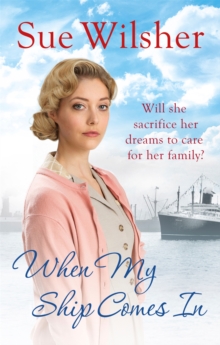 When My Ship Comes In : A powerful, gripping saga of family, love and hope, Paperback / softback Book When My Ship Comes In : A powerful, gripping saga of family, love and hope, Paperback / softback Book
