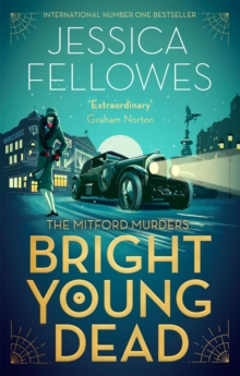 Bright Young Dead : Pamela Mitford and the treasure hunt murder, Paperback / softback Book Bright Young Dead : Pamela Mitford and the treasure hunt murder, Paperback / softback Book