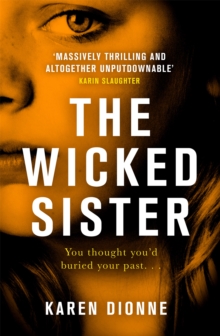 The Wicked Sister : The gripping thriller with a killer twist