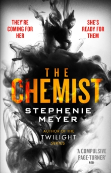 The Chemist : The compulsive, action-packed new thriller from the author of Twilight